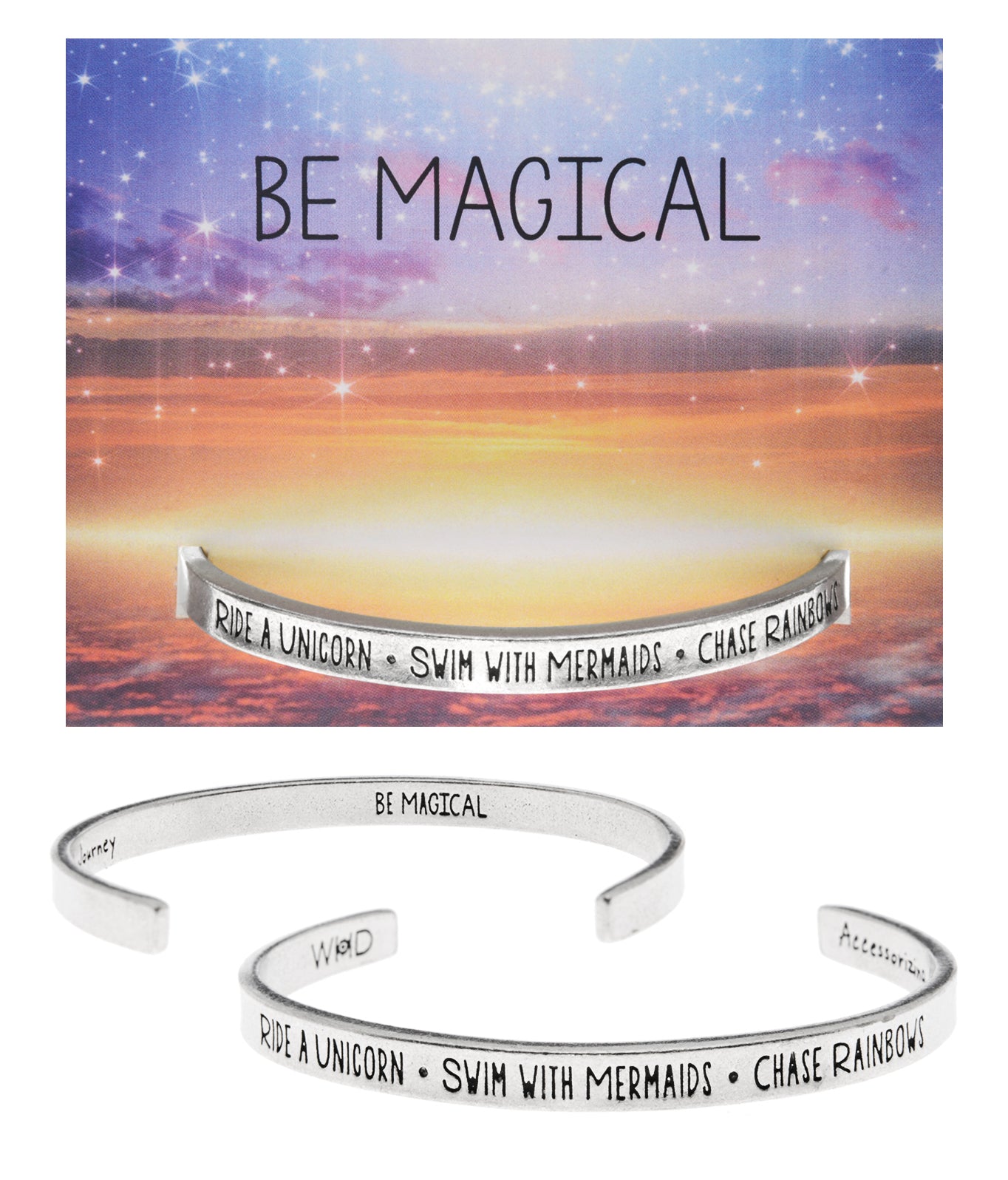 Be Magical - Ride a Unicorn, Swim with Mermaids Quotable Cuff